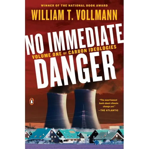 No Immediate Danger: Volume One of Carbon Ideologies