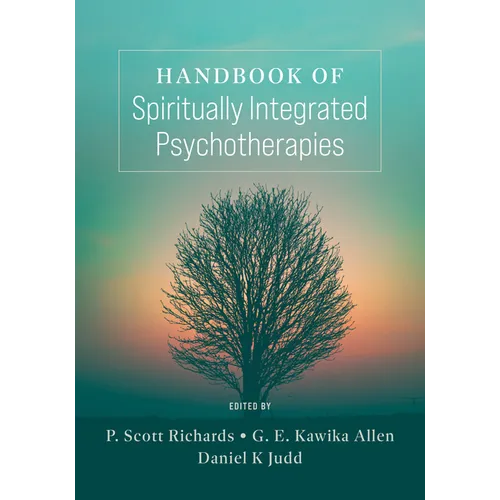 Handbook of Spiritually Integrated Psychotherapies