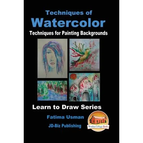 Techniques of Watercolor - Techniques for Painting Backgrounds