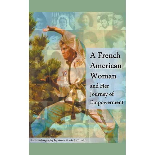 A French American Woman and Her Journey of Empowerment