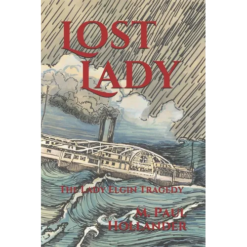 Lost Lady: The Lady Elgin Tragedy