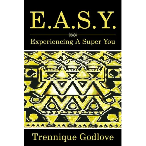 E.A.S.Y.: Experiencing a Super You