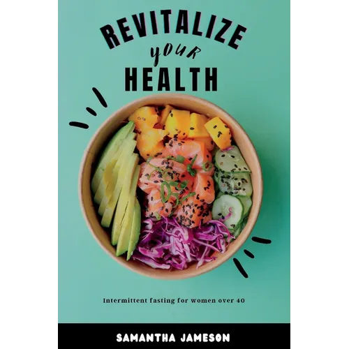 Revitalize Your Health: Intermittent Fasting for women over 40