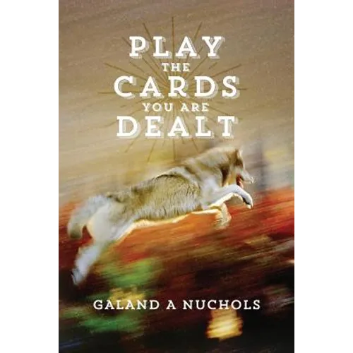 Play The Cards You Are Dealt