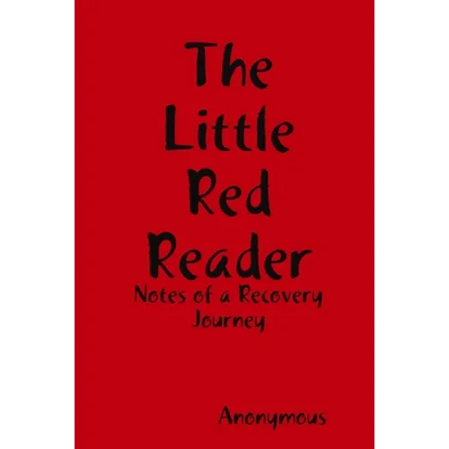 The Little Red Reader - Notes of a Recovery Journey