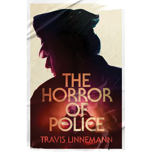 The Horror of Police