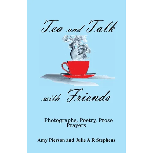 Tea and Talk with Friends