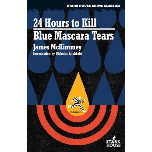 24 Hours to Kill / Blue Mascara Tears