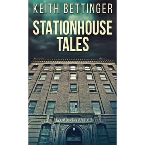 Stationhouse Tales