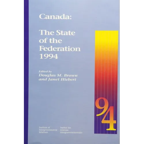Canada: The State of the Federation 1994