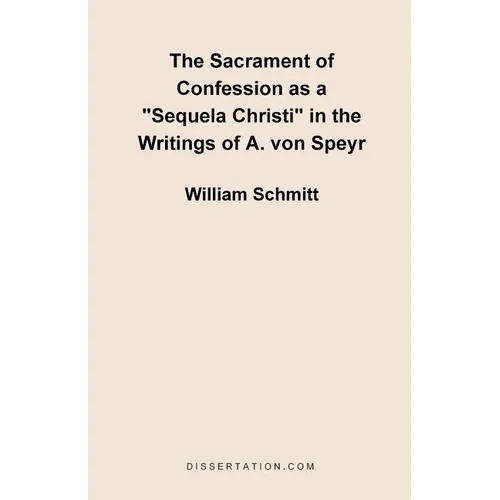 The Sacrament of Confession as a "Sequela Christi" in the Writings of A. Von Speyr