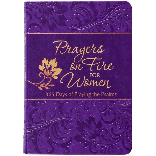 Prayers on Fire for Women: 365 Days of Praying the Psalms