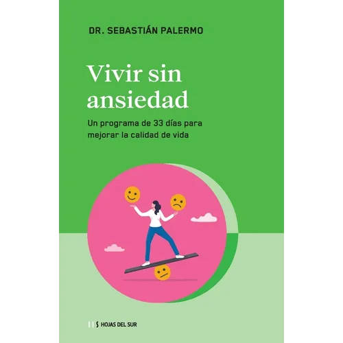 Vivir Sin Ansiedad: Un Programa de 33 Días Para Mejorar La Calidad de Vida