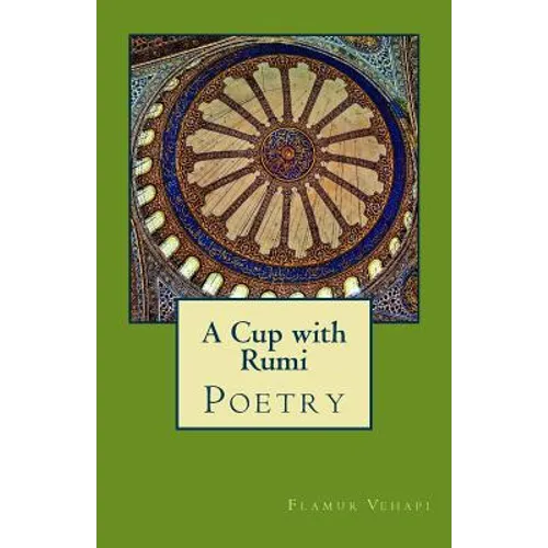 A Cup with Rumi: Poetry