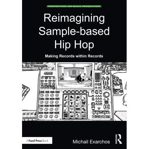 Reimagining Sample-based Hip Hop: Making Records within Records