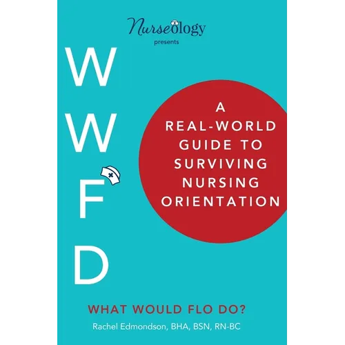 A Real-World Guide to Surviving Nursing Orientation