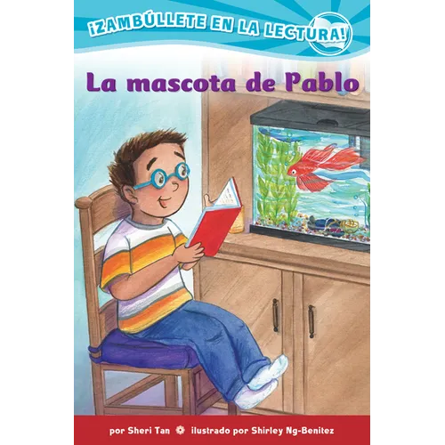La Mascota de Pablo (Confetti Kids #9): (Pablo's Pet, Dive Into Reading)