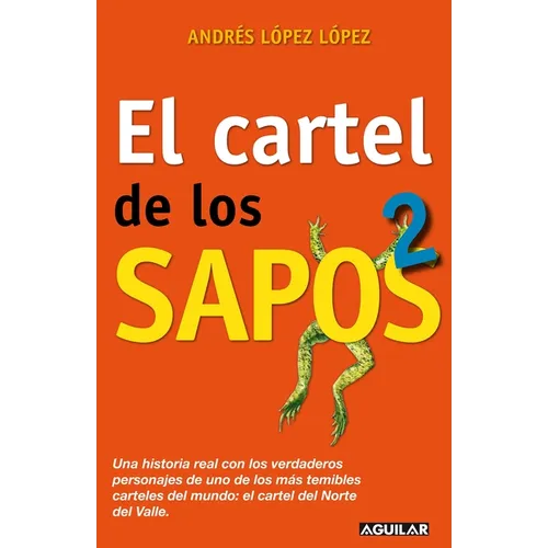 El Cartel de Los Sapos 2 / The Sapos Cartel, Book 2