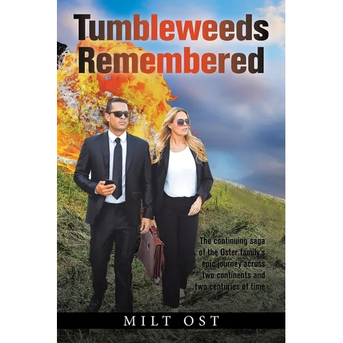 Tumbleweeds Remembered
