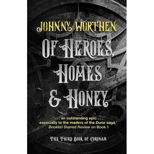 Of Heroes, Homes and Honey: Coronam Book III