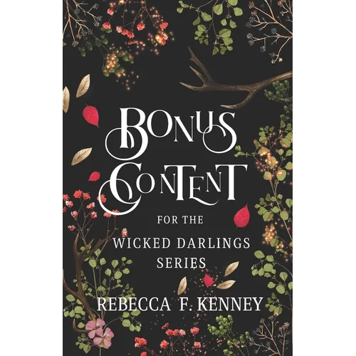 Wicked Darlings Bonus Content: Bonus Chapters from the Series