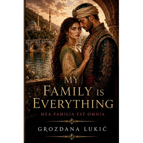 Mea Familia Est Omnia: My Family is Everything