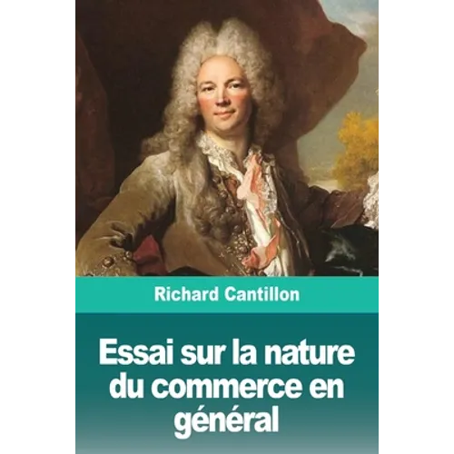 Essai sur la nature du commerce en général