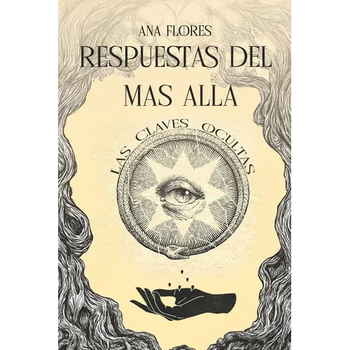 Respuestas Del Mas Alla: Las Claves Ocultas