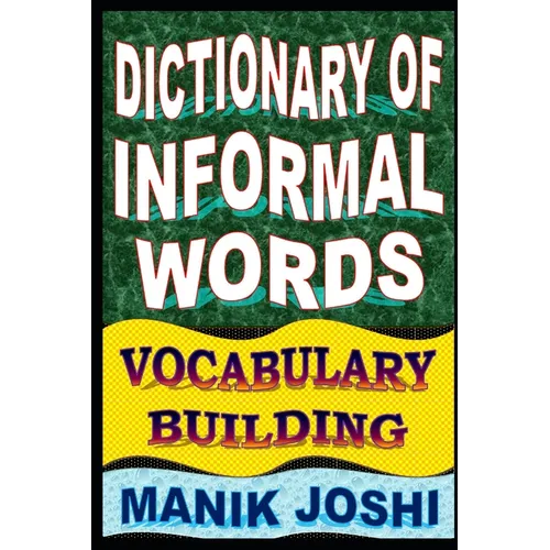Dictionary of Informal Words: Vocabulary Building