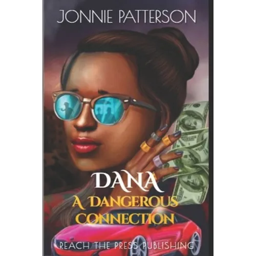 Dana A Dangerous Connection