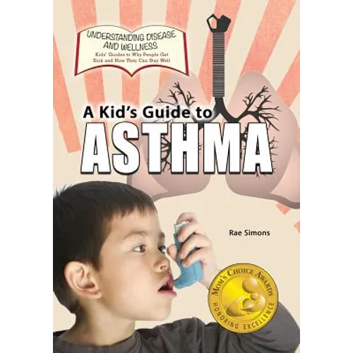 A Kid's Guide to Asthma