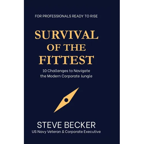 Survival of the Fittest: 10 Challenges to Navigate the Modern Corporate Jungle