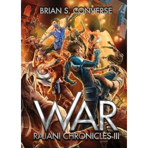Rajani Chronicles III: War