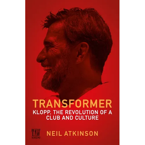 Transformer: Klopp, the Revolution of a Club and Culture