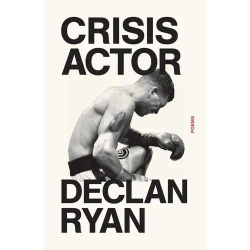 Crisis Actor: Poems