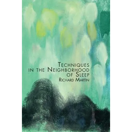 Techniques in the Neighborhood of Sleep
