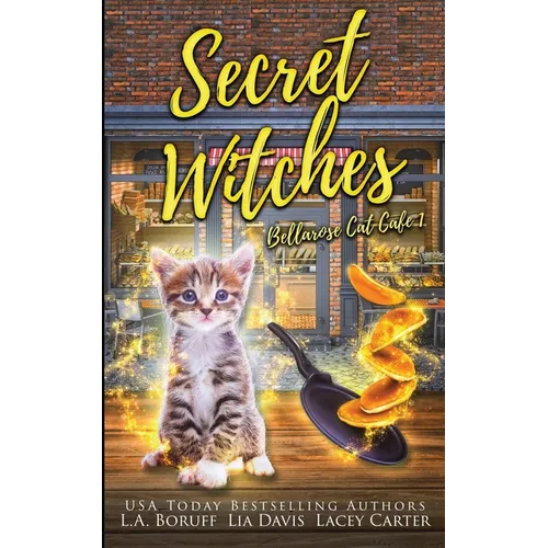 Secret Witches: A Paranormal Cozy Mystery