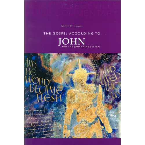 The Gospel According to John and the Johannine Letters: Volume 4 Volume 4