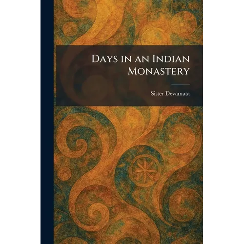 Days in an Indian Monastery