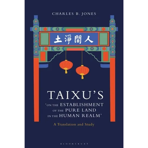 Taixu's 'on the Establishment of the Pure Land in the Human Realm': A Translation and Study