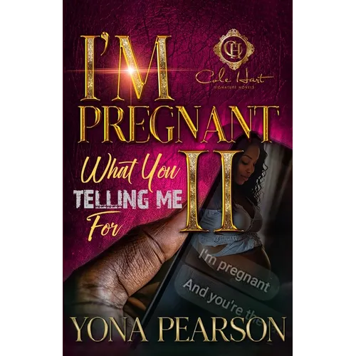 I'm Pregnant... What You Telling Me For 2?