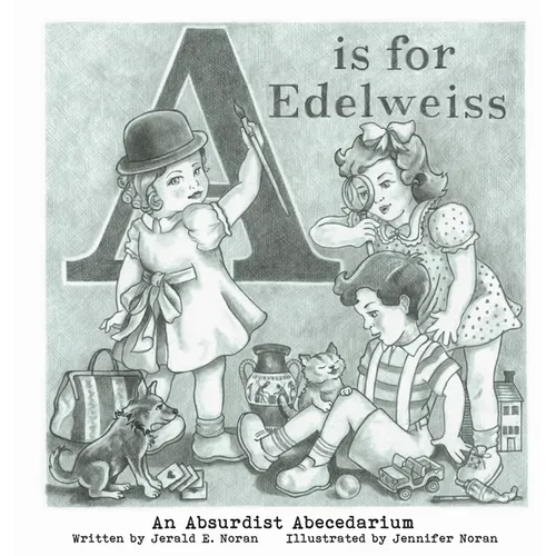 A is for Edelweiss