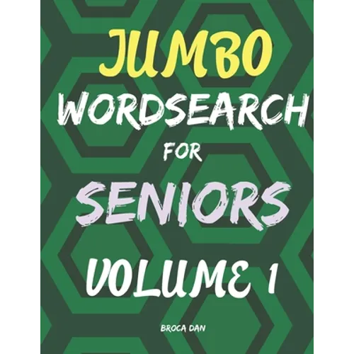 Jumbo Wordsearch for Seniors: 200 Stimulating Puzzles in Large Print
