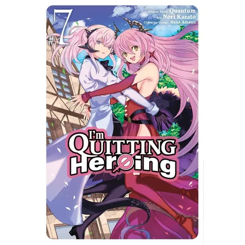I'm Quitting Heroing, Vol. 7