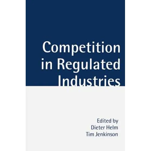 Competition in Regulated Industries