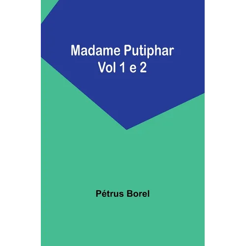 Madame Putiphar; Vol 1 e 2