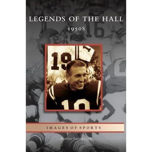 Legends of the Hall: 1950s