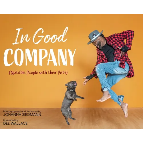 In Good Company (Notable People with their Pets)