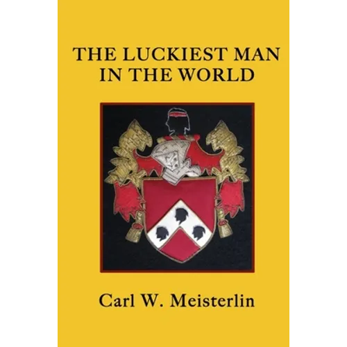 The Luckiest Man in the World