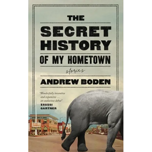 The Secret History of My Hometown